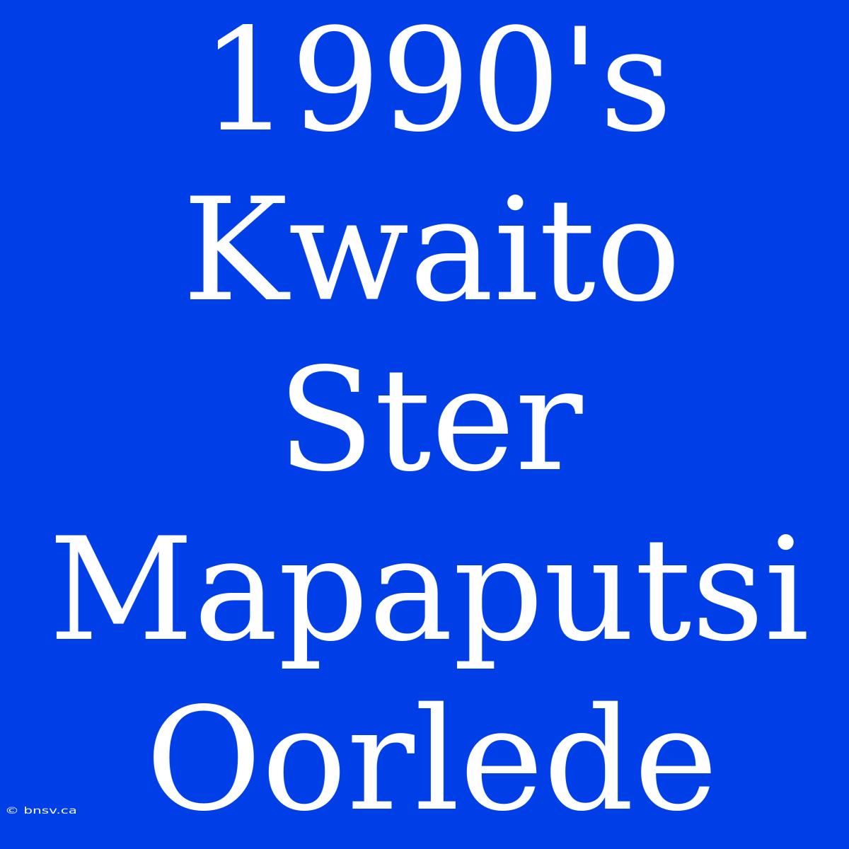 1990's Kwaito Ster Mapaputsi Oorlede