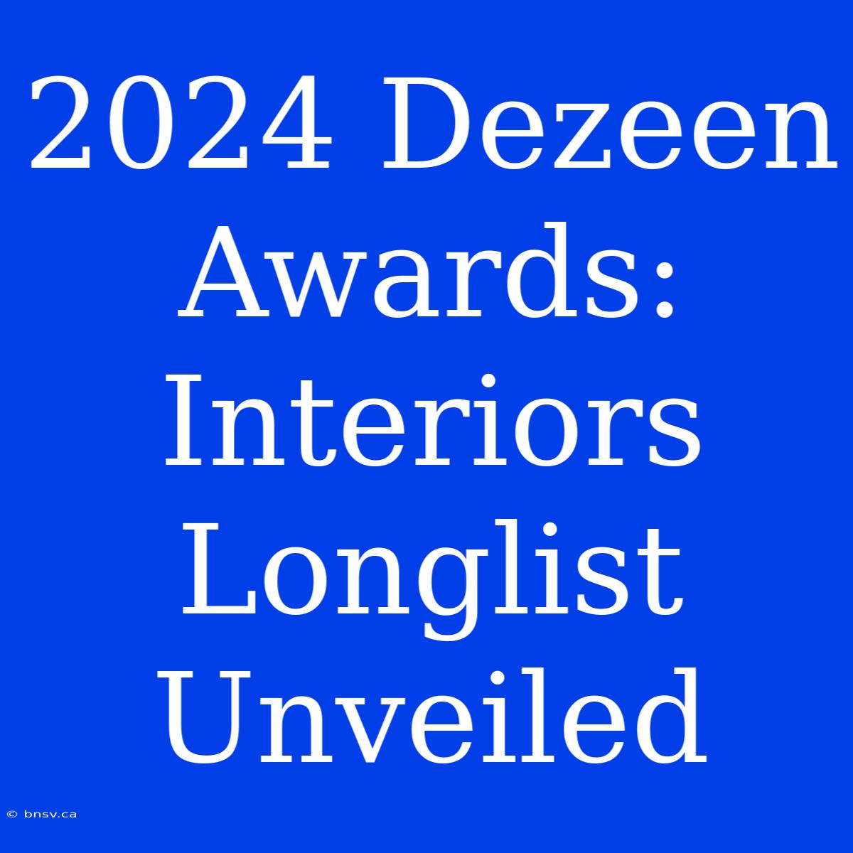 2024 Dezeen Awards: Interiors Longlist Unveiled