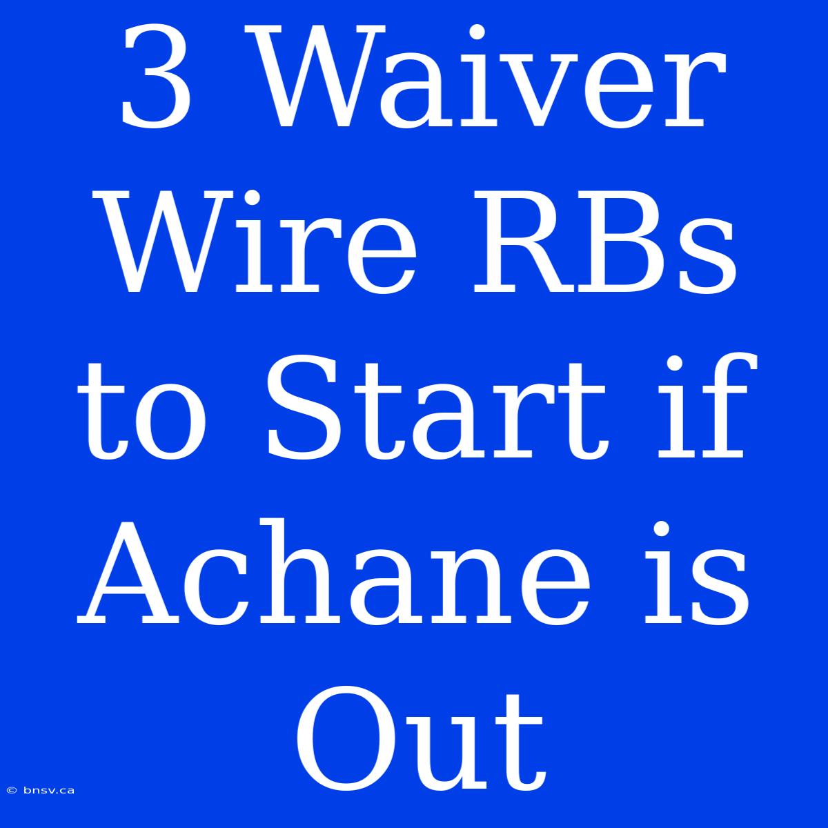 3 Waiver Wire RBs To Start If Achane Is Out