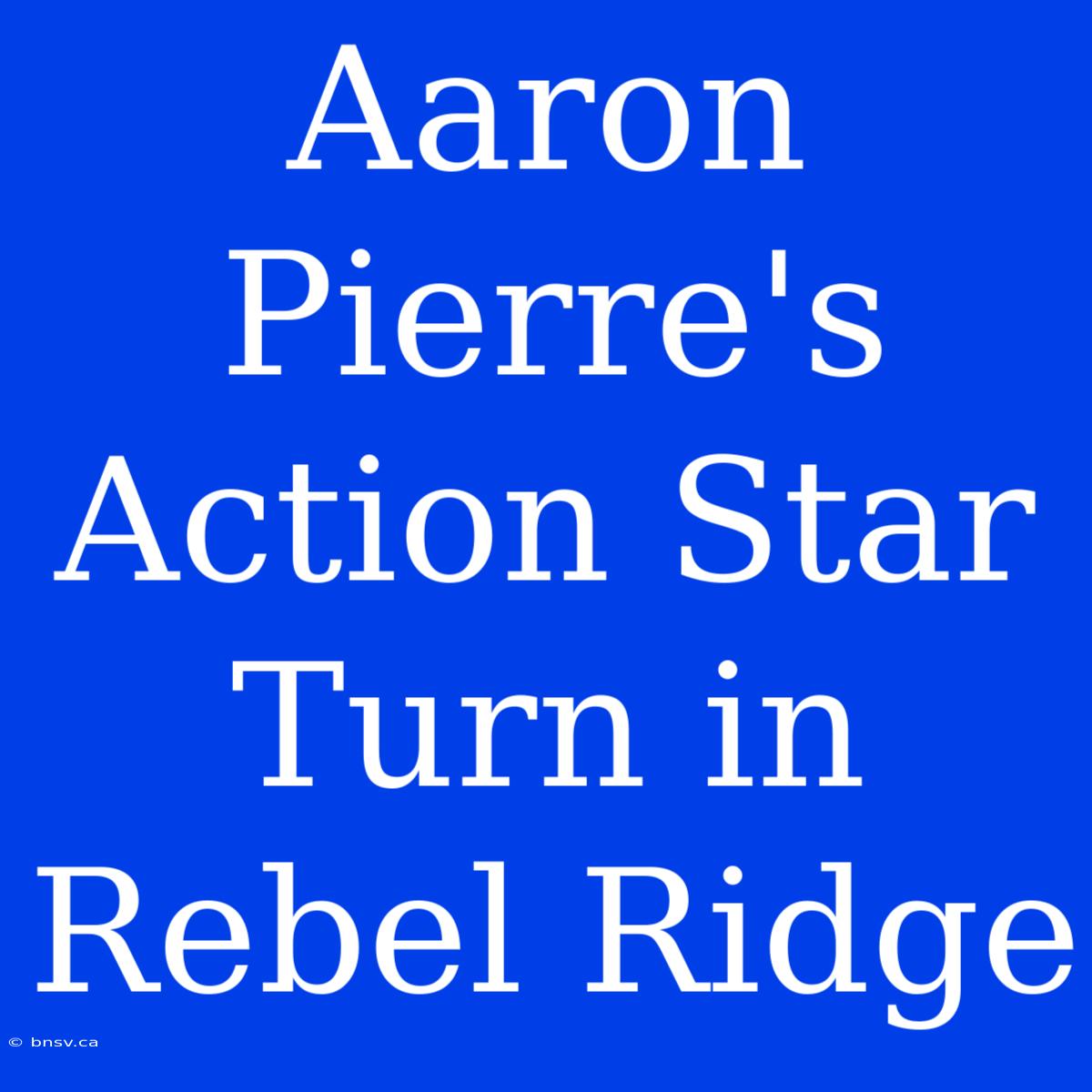 Aaron Pierre's Action Star Turn In Rebel Ridge