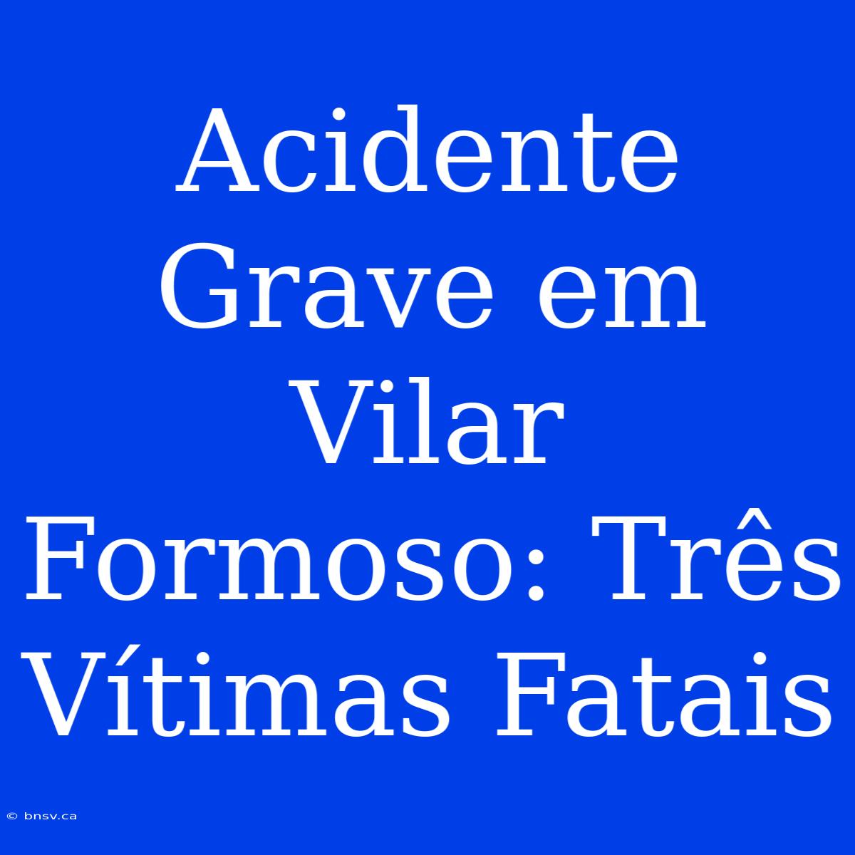 Acidente Grave Em Vilar Formoso: Três Vítimas Fatais