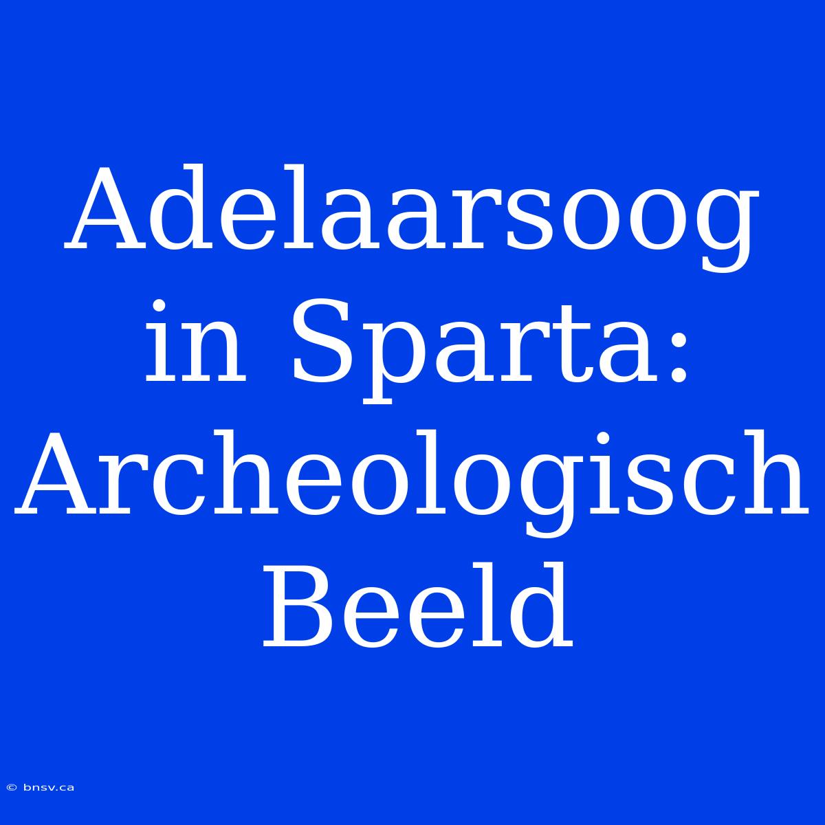 Adelaarsoog In Sparta: Archeologisch Beeld