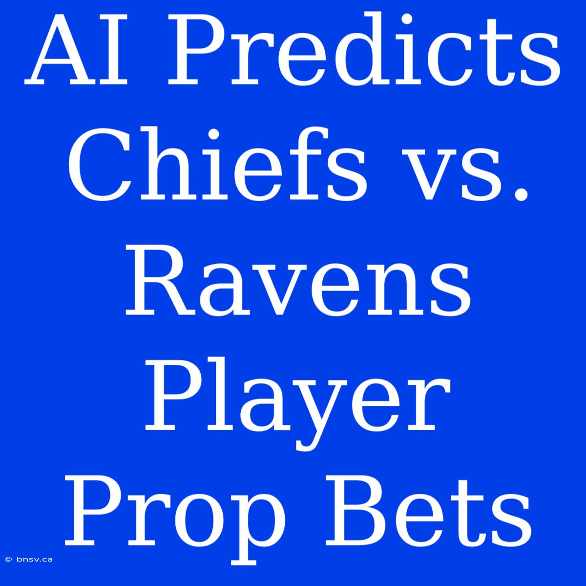 AI Predicts Chiefs Vs. Ravens Player Prop Bets