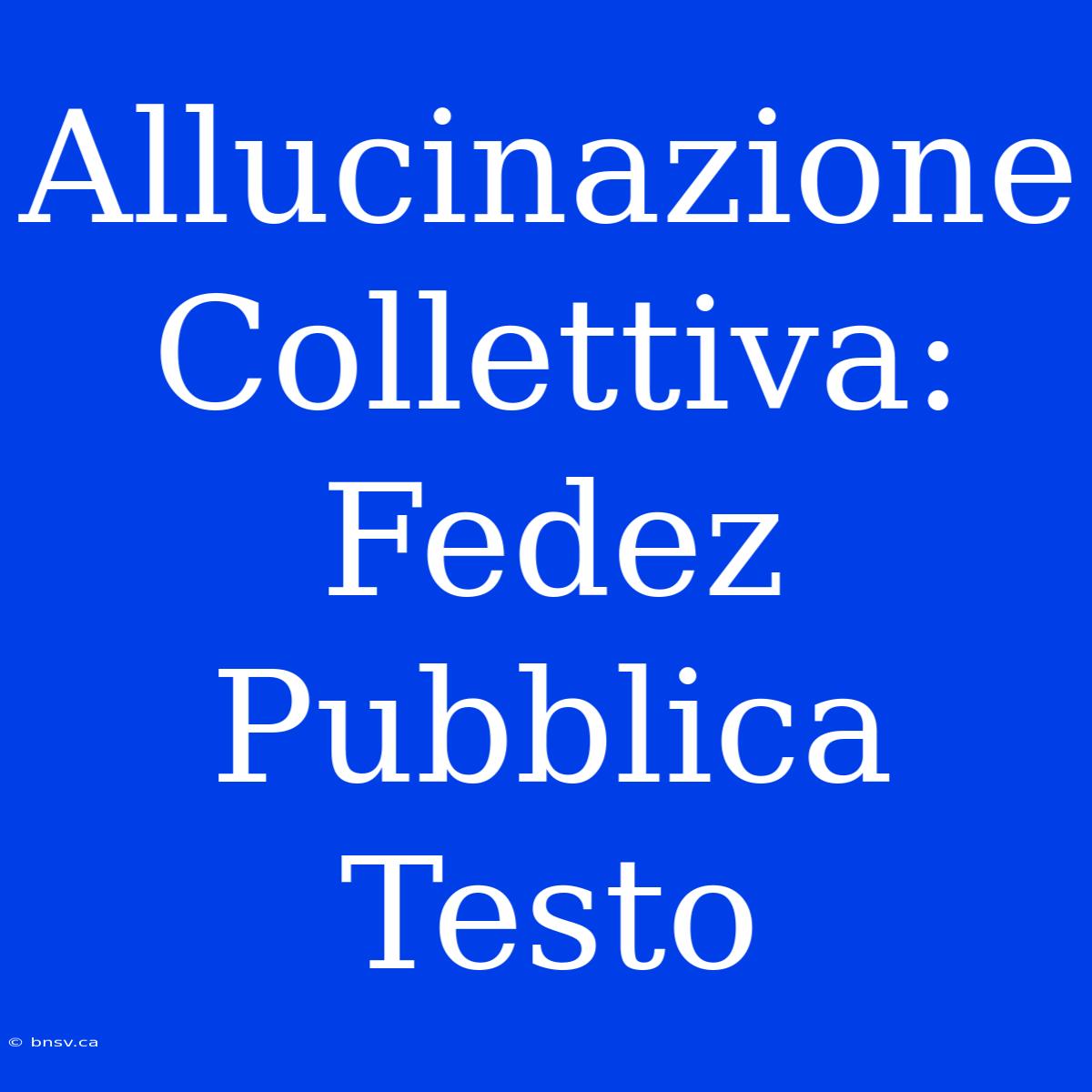 Allucinazione Collettiva: Fedez Pubblica Testo