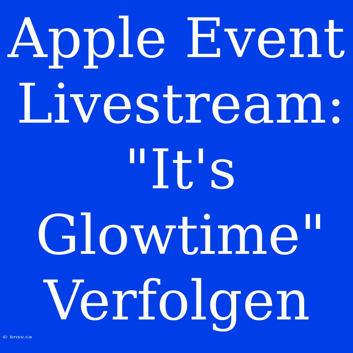 Apple Event Livestream: 