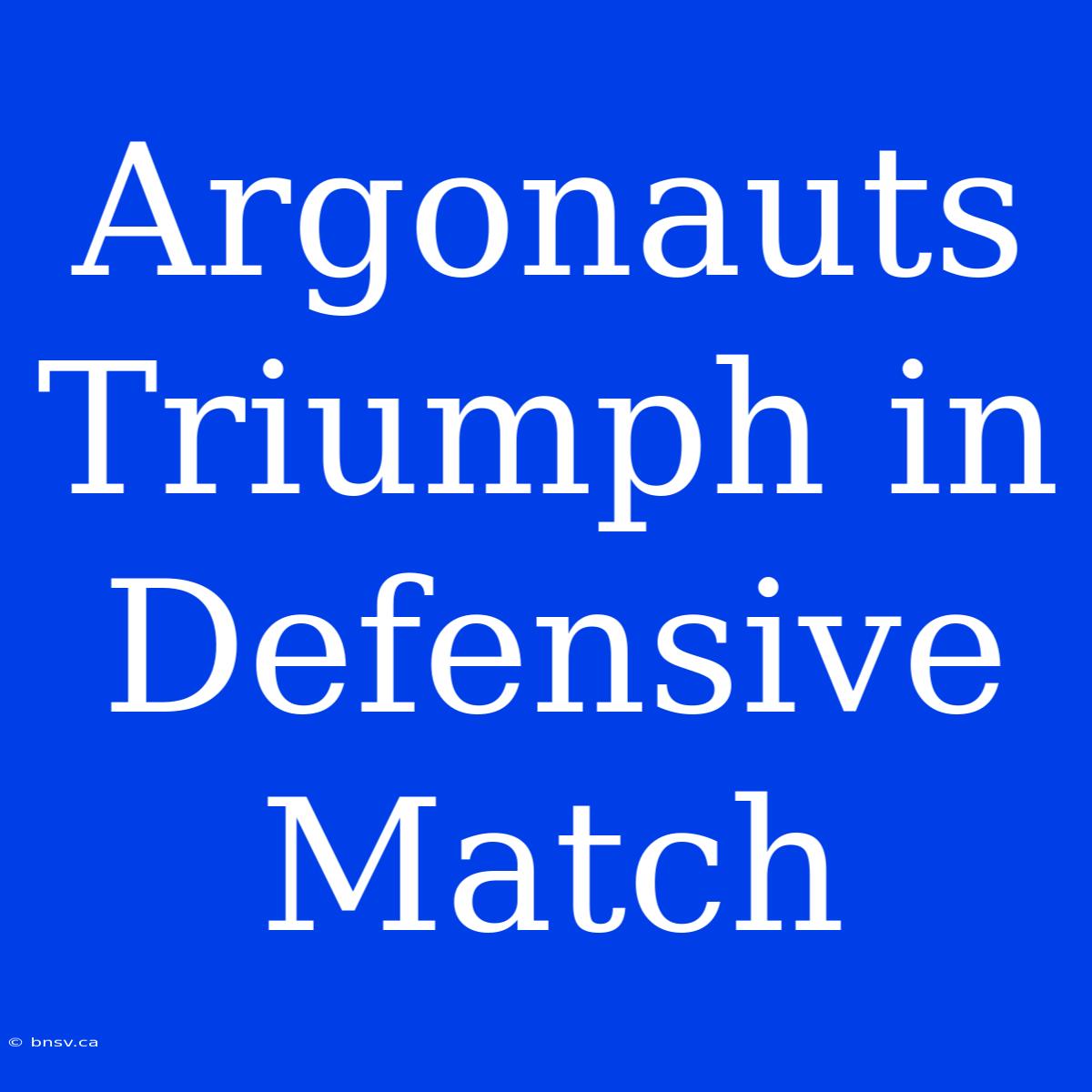 Argonauts Triumph In Defensive Match