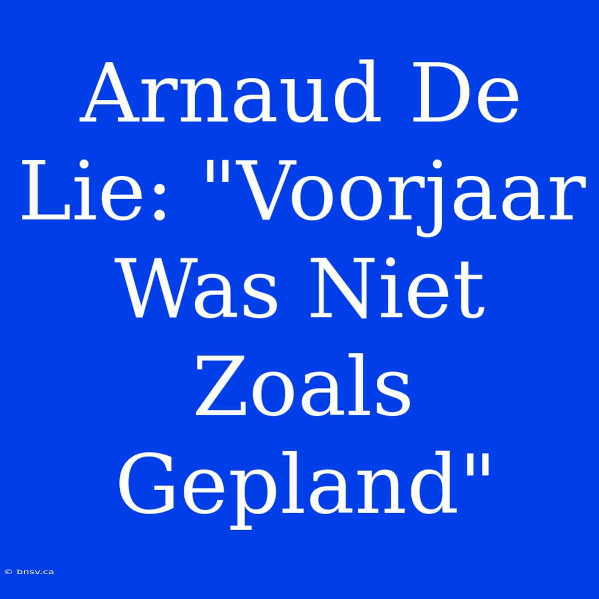 Arnaud De Lie: 