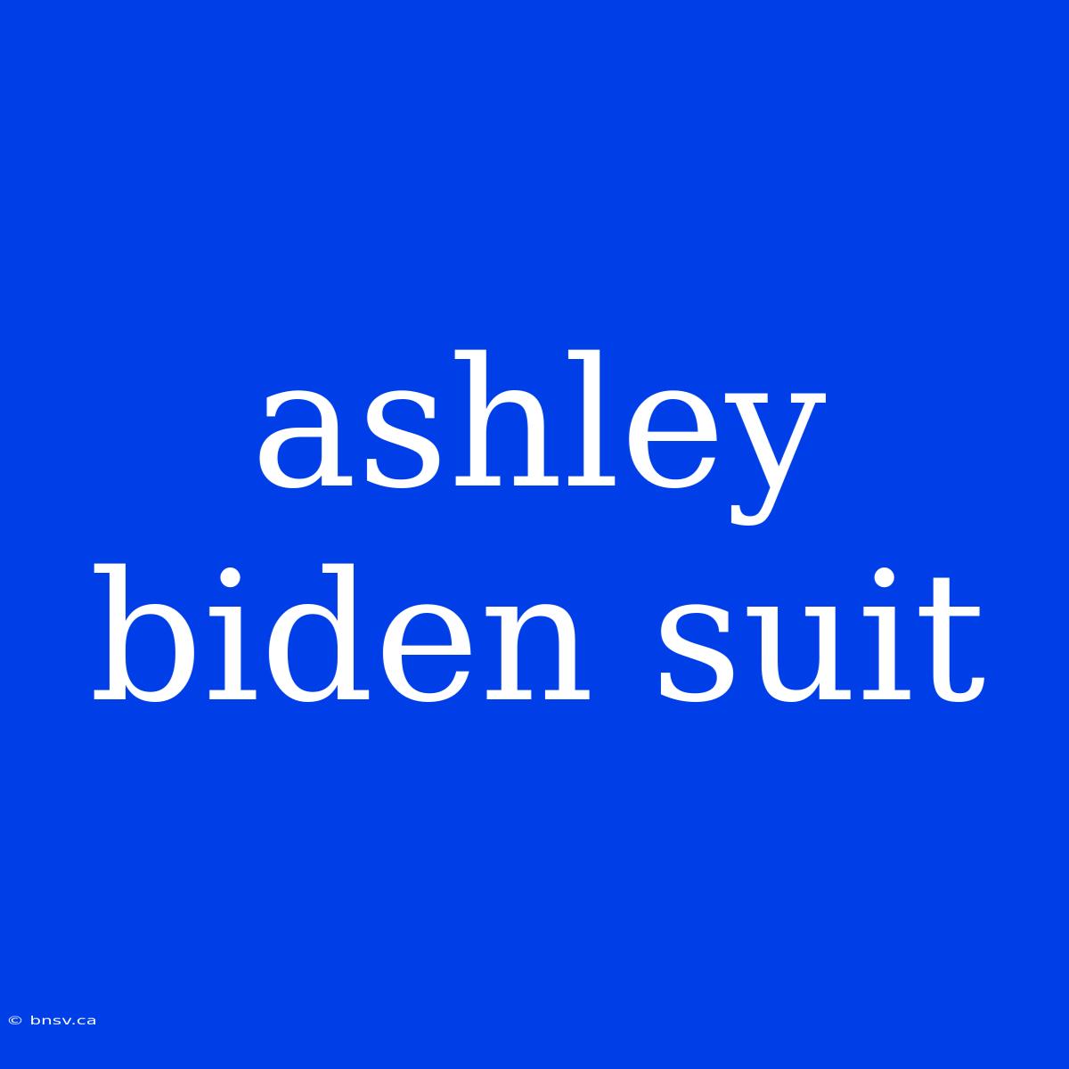 Ashley Biden Suit