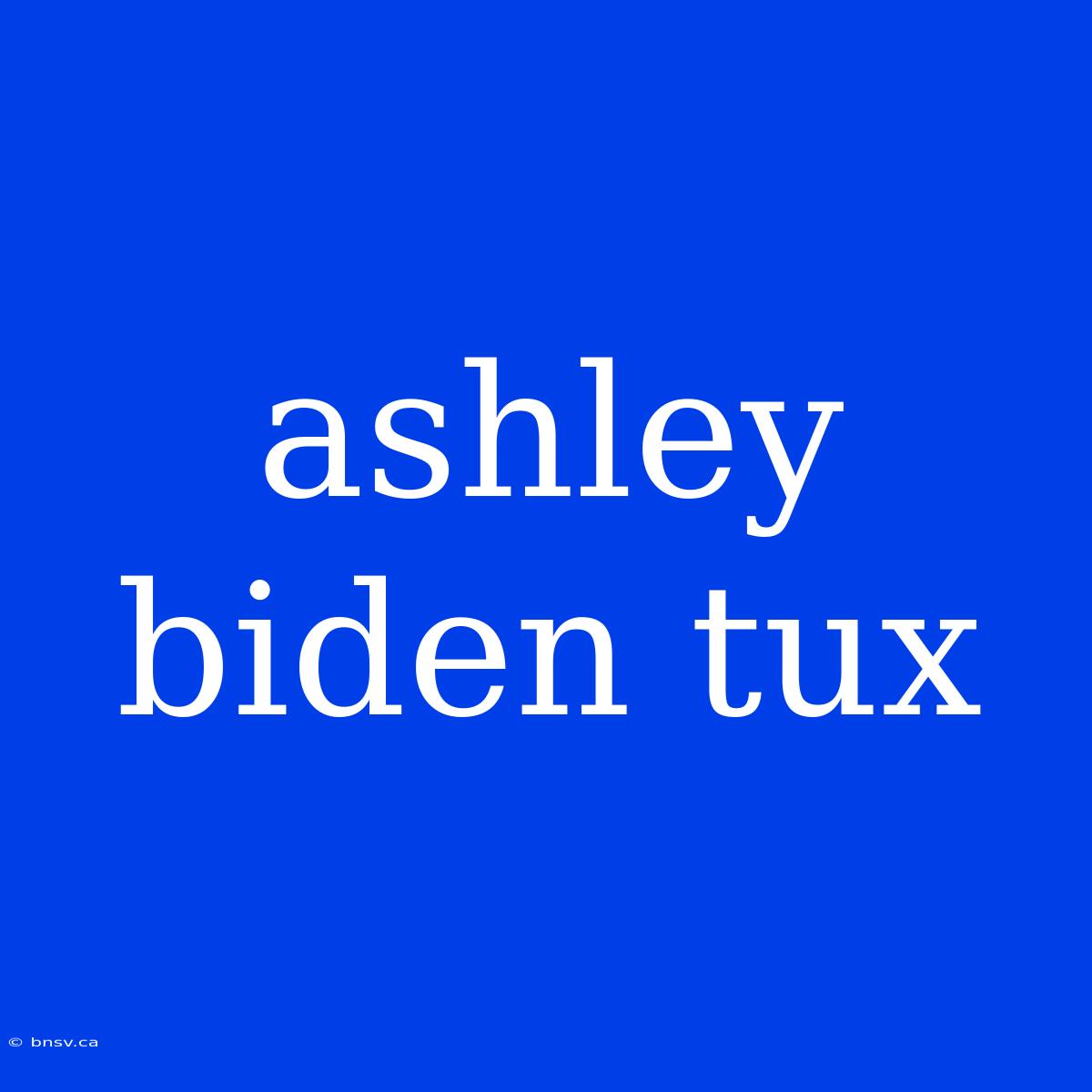 Ashley Biden Tux