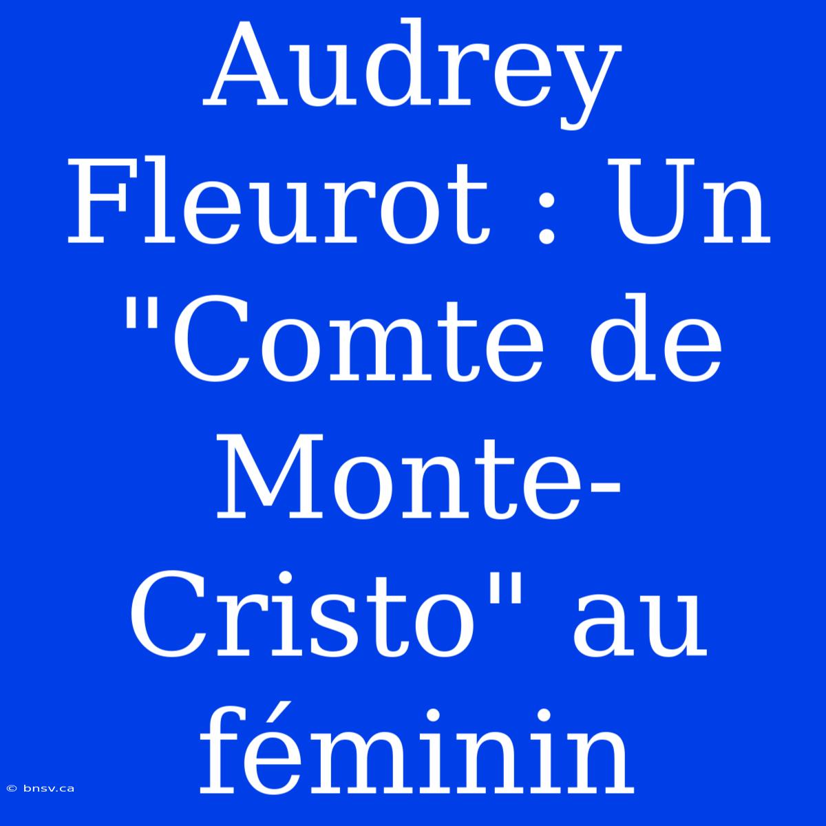 Audrey Fleurot : Un 