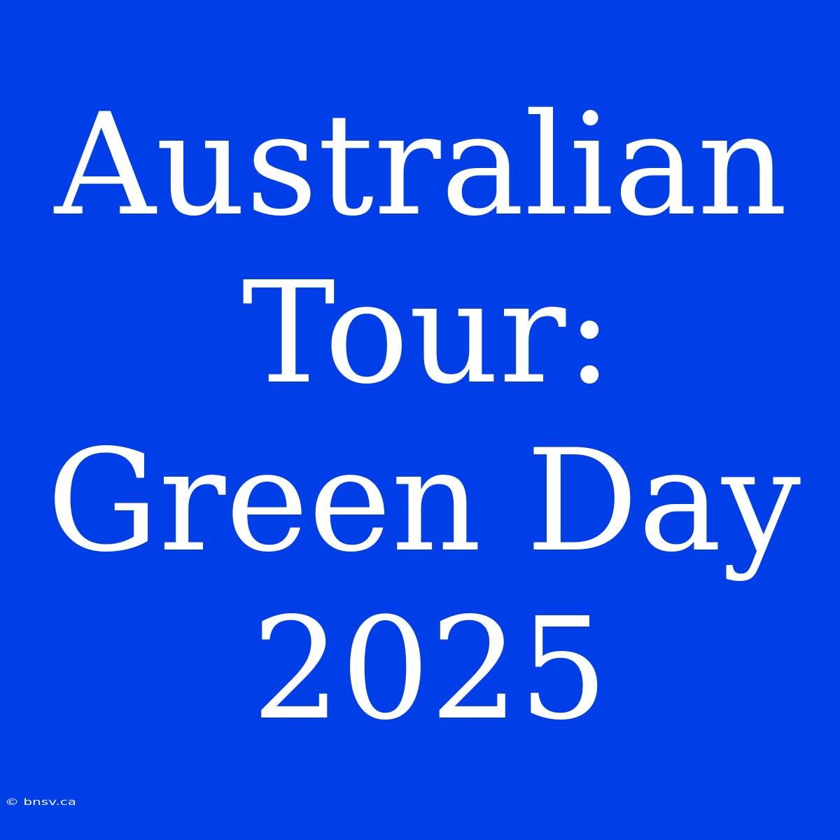 Australian Tour: Green Day 2025