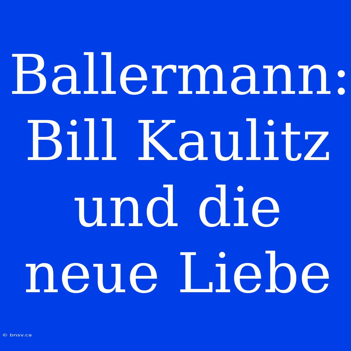 Ballermann: Bill Kaulitz Und Die Neue Liebe