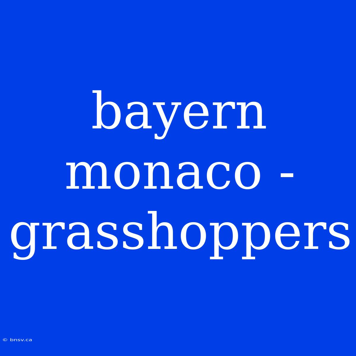 Bayern Monaco - Grasshoppers