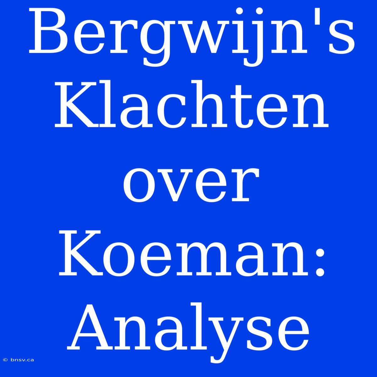 Bergwijn's Klachten Over Koeman: Analyse