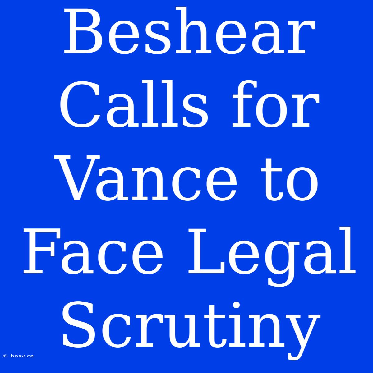 Beshear Calls For Vance To Face Legal Scrutiny