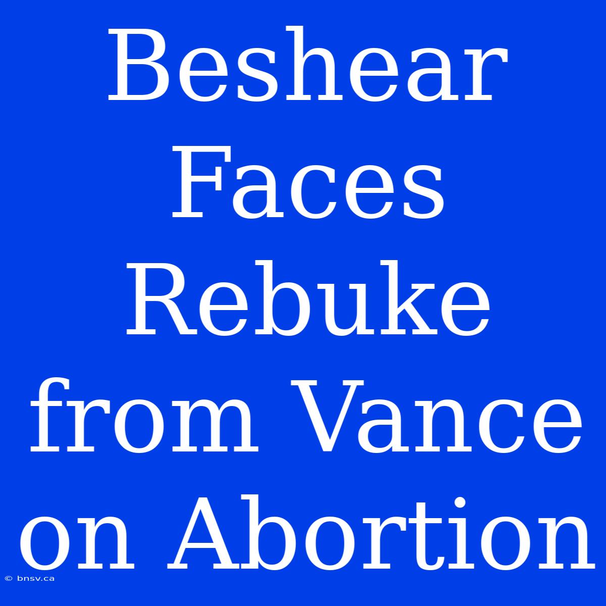 Beshear Faces Rebuke From Vance On Abortion