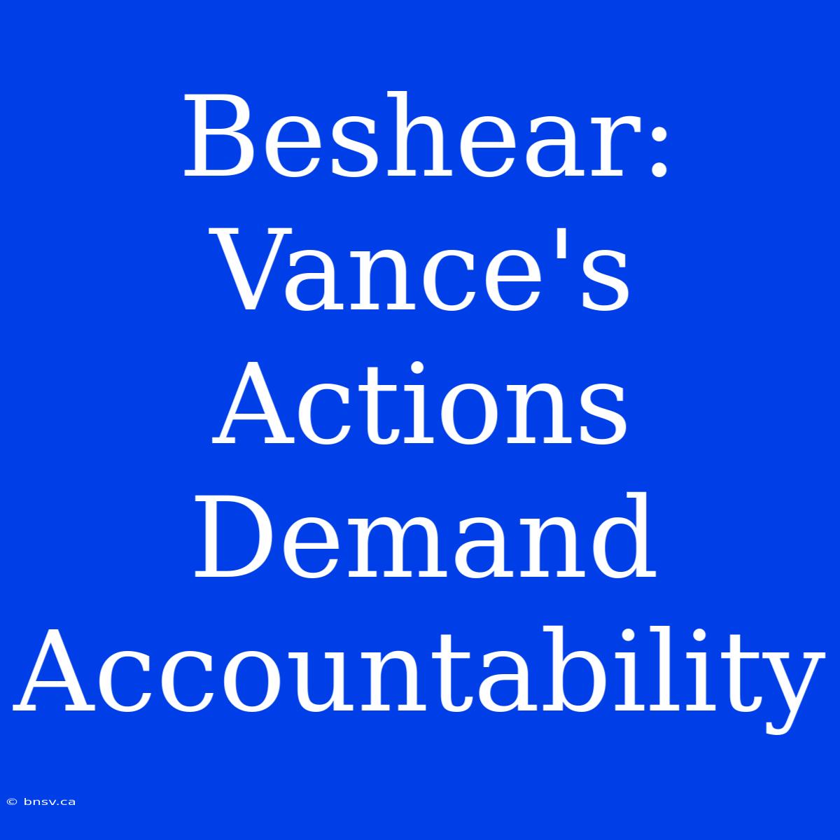 Beshear: Vance's Actions Demand Accountability