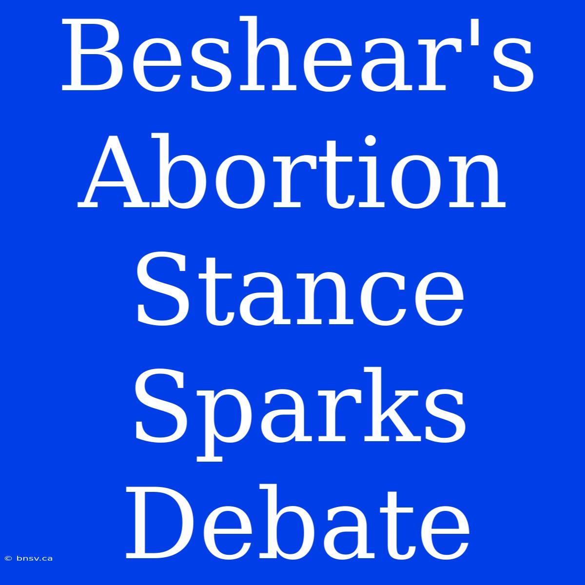 Beshear's Abortion Stance Sparks Debate