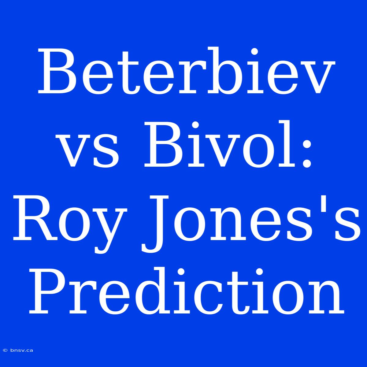 Beterbiev Vs Bivol: Roy Jones's Prediction