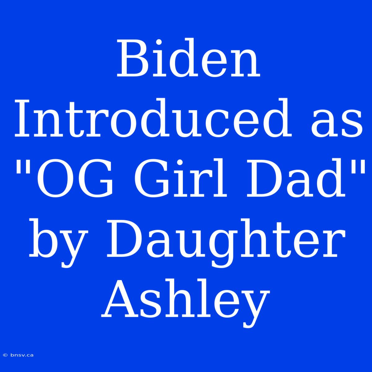 Biden Introduced As 