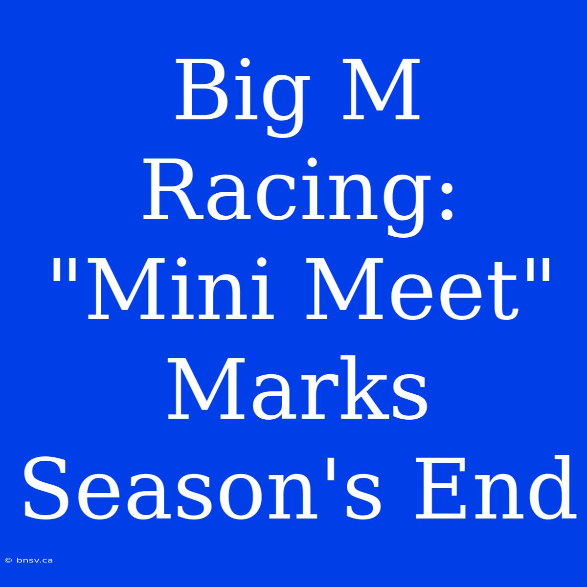 Big M Racing: 