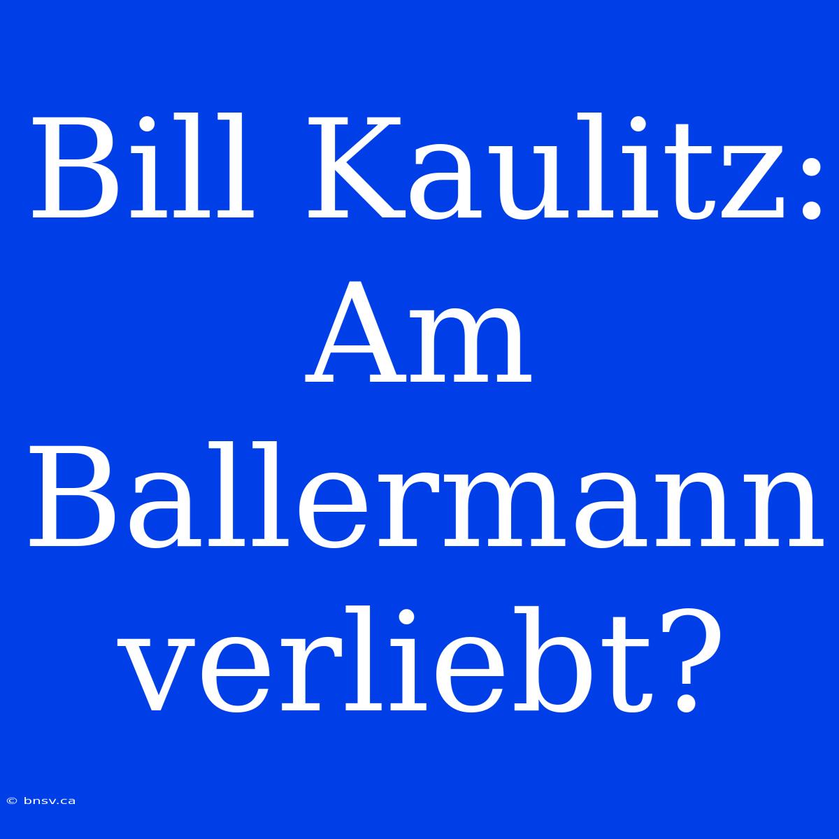 Bill Kaulitz: Am Ballermann Verliebt?