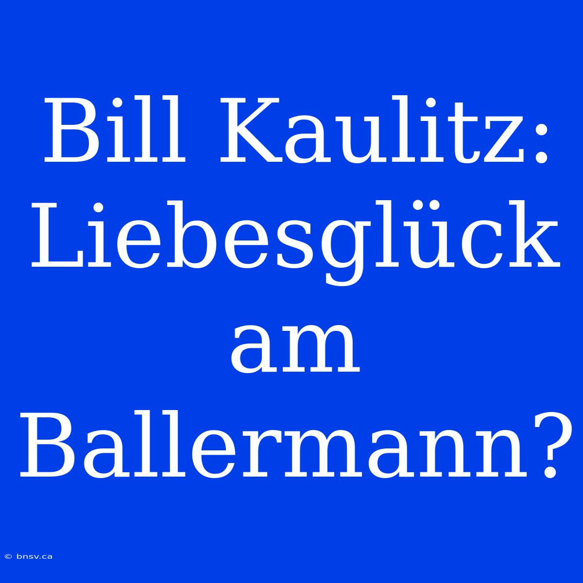 Bill Kaulitz: Liebesglück Am Ballermann?