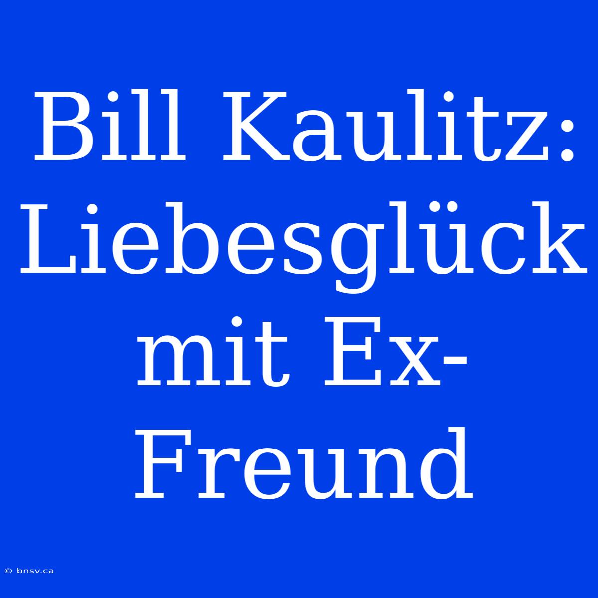 Bill Kaulitz: Liebesglück Mit Ex-Freund