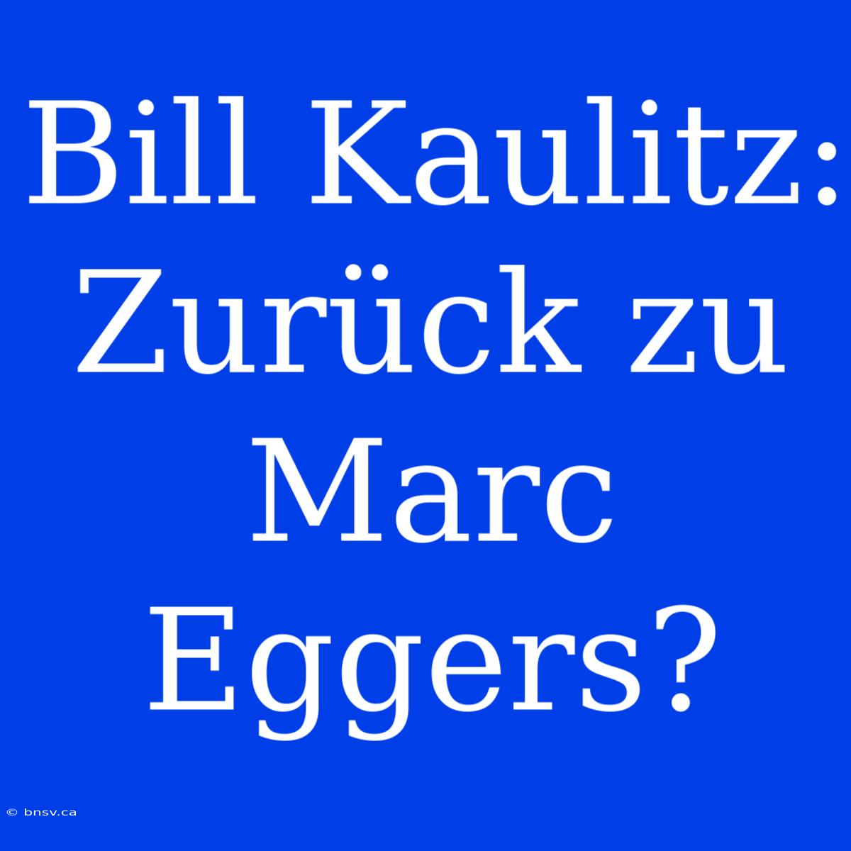 Bill Kaulitz: Zurück Zu Marc Eggers?