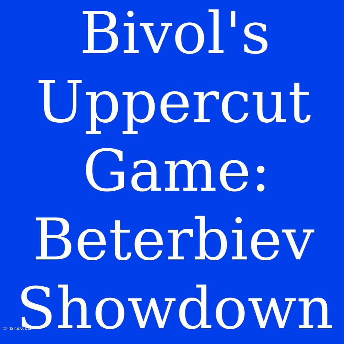 Bivol's Uppercut Game: Beterbiev Showdown