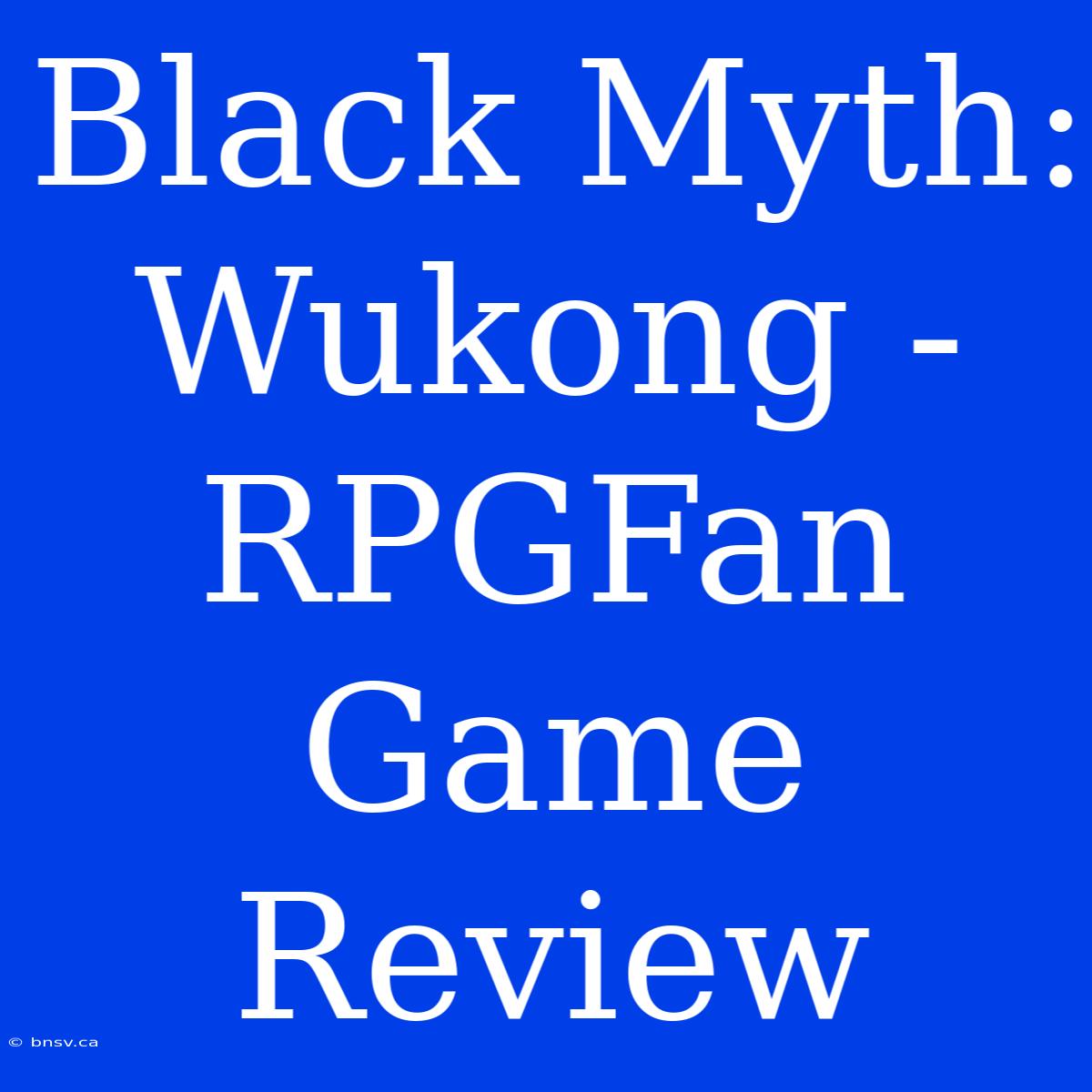 Black Myth: Wukong - RPGFan Game Review