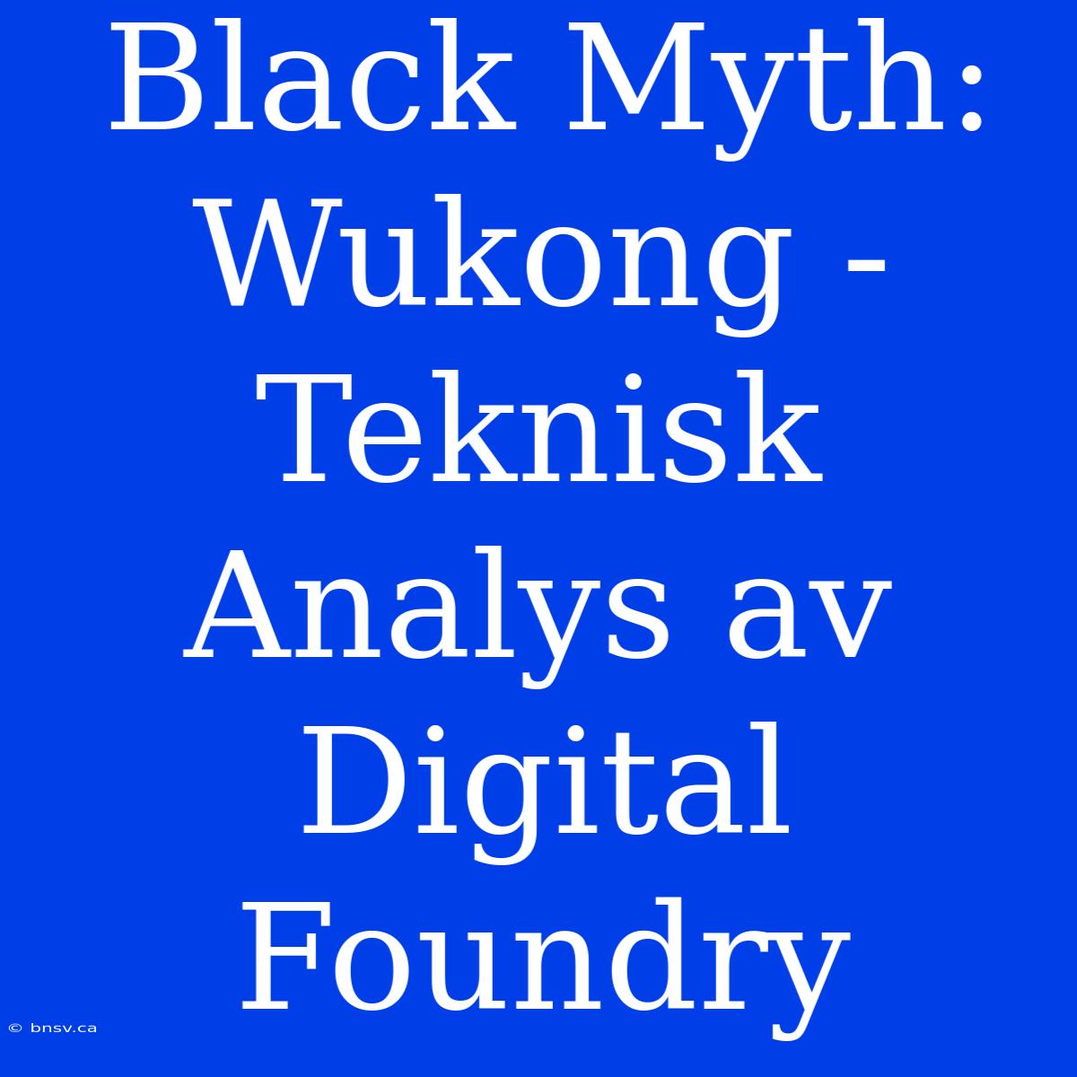 Black Myth: Wukong - Teknisk Analys Av Digital Foundry