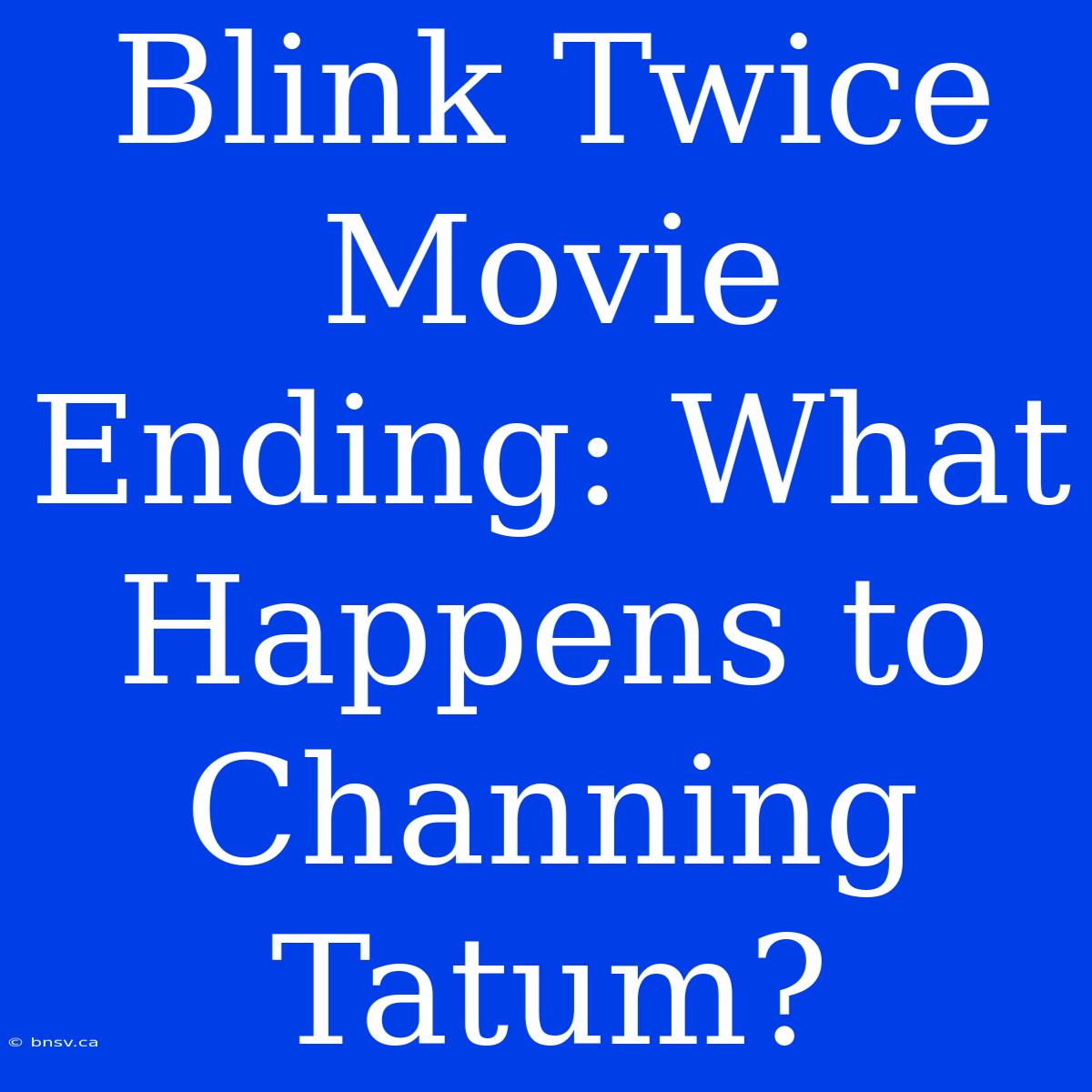 Blink Twice Movie Ending: What Happens To Channing Tatum?