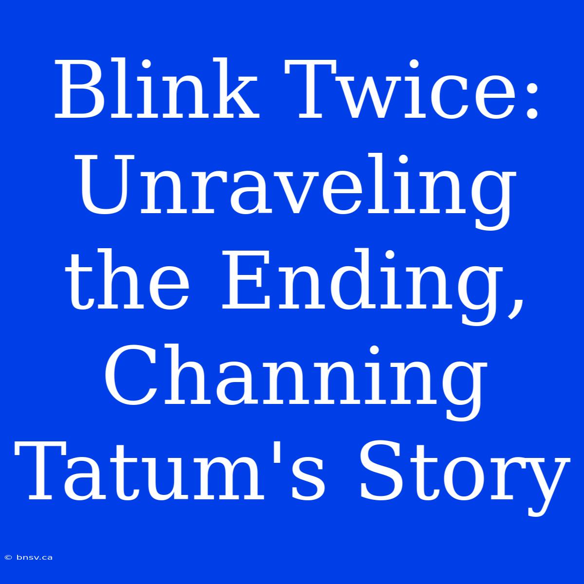 Blink Twice: Unraveling The Ending, Channing Tatum's Story