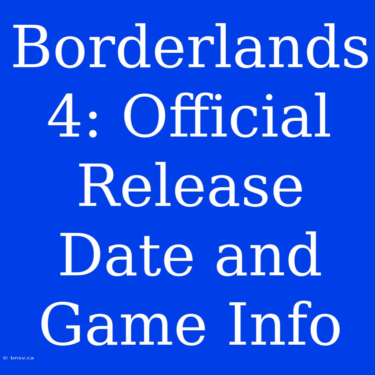 Borderlands 4: Official Release Date And Game Info