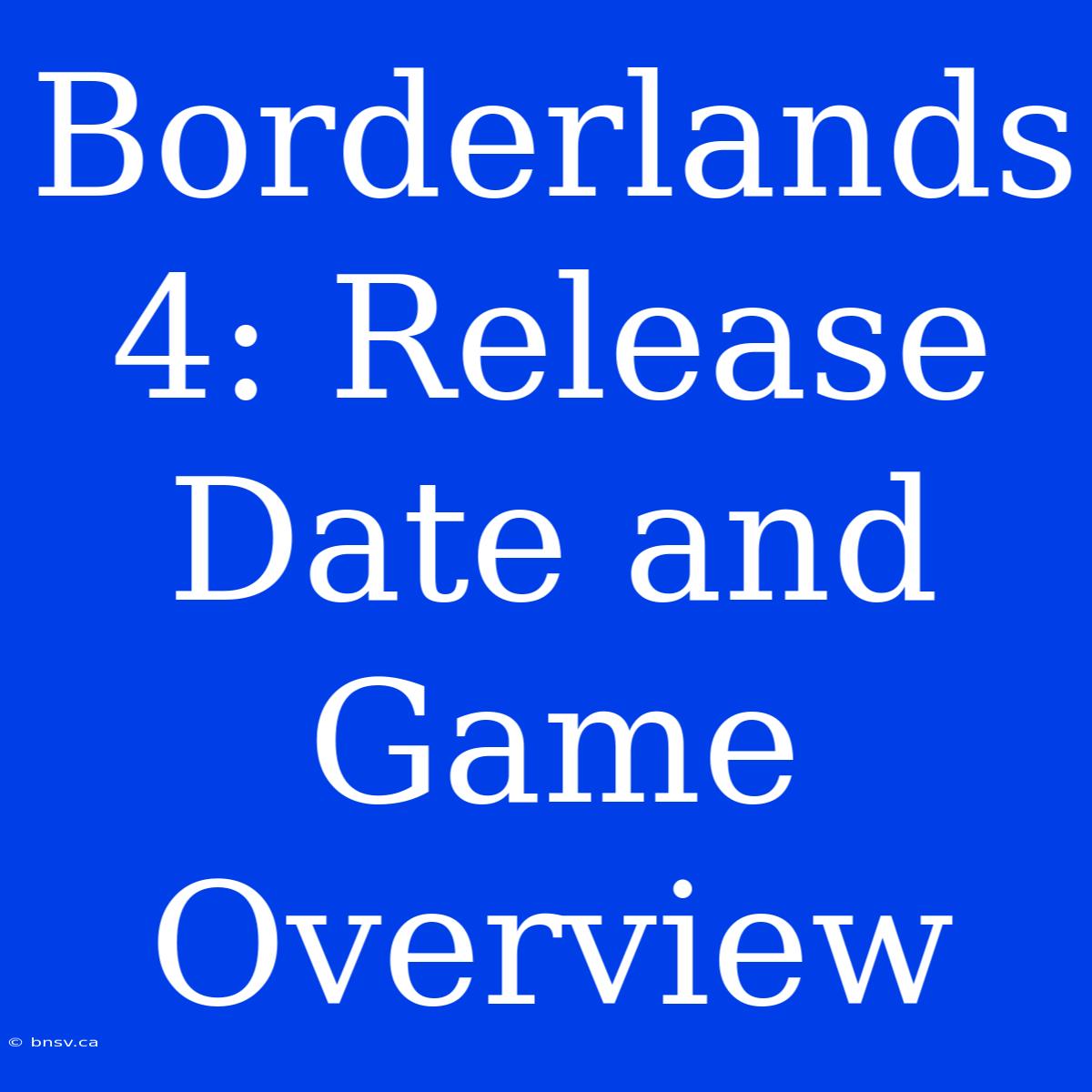 Borderlands 4: Release Date And Game Overview