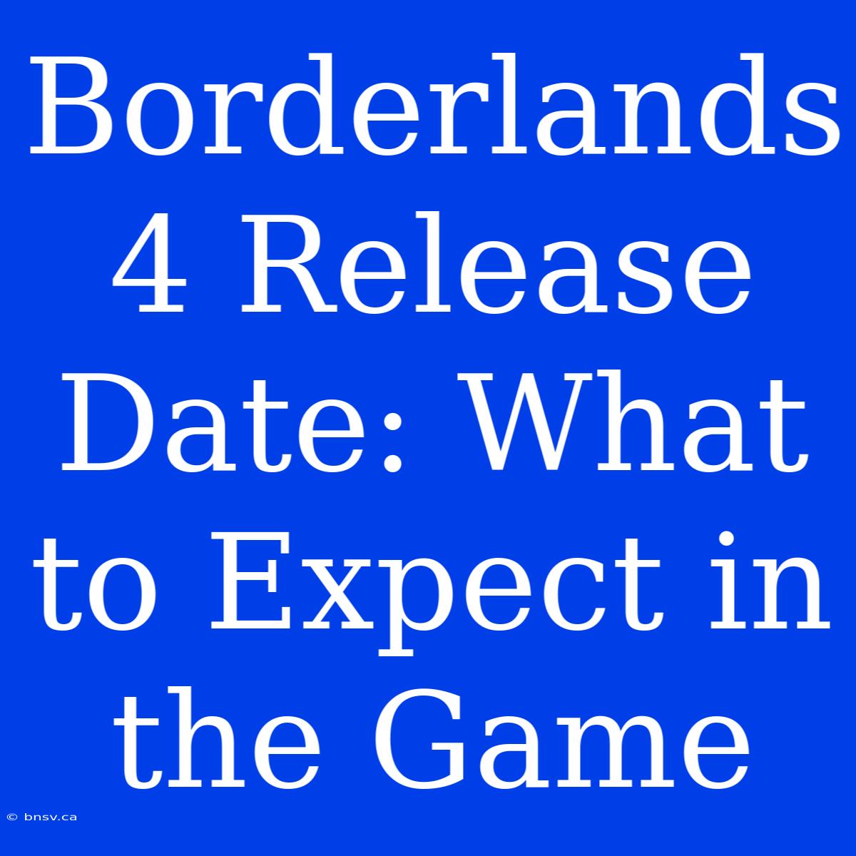 Borderlands 4 Release Date: What To Expect In The Game