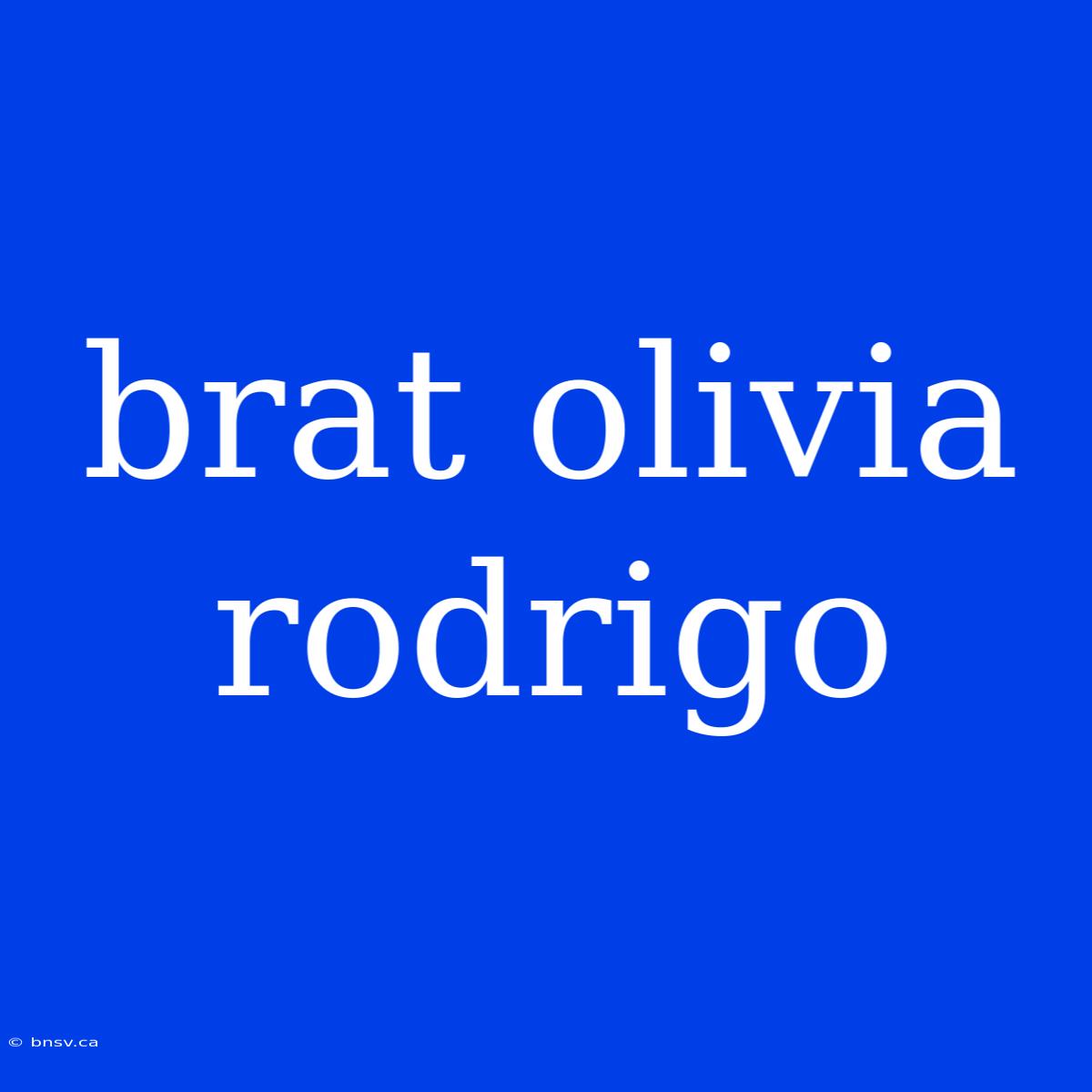 Brat Olivia Rodrigo