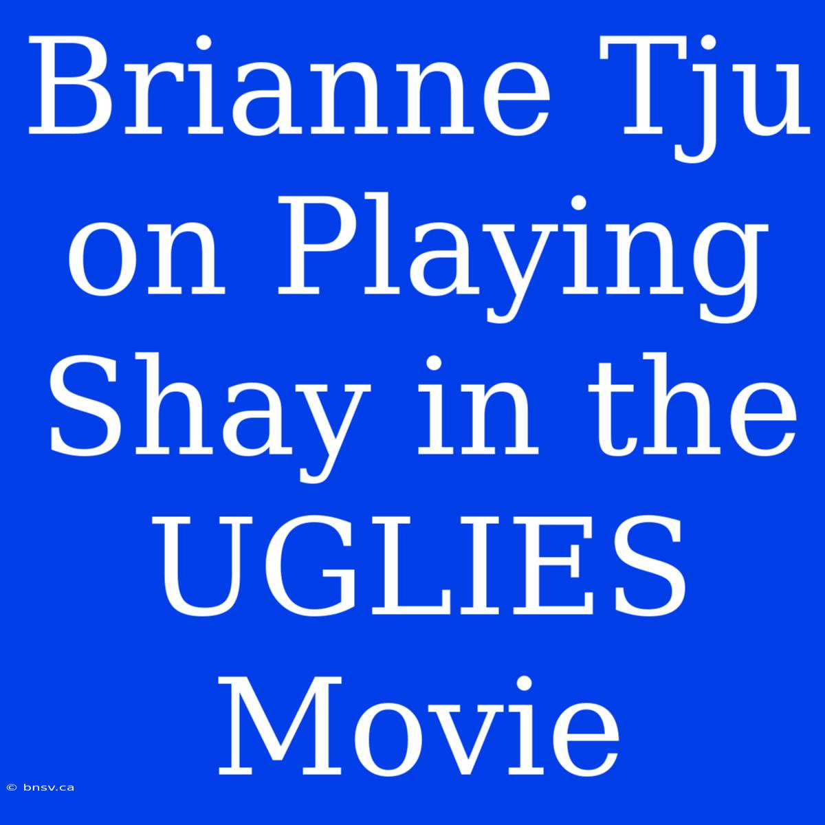 Brianne Tju On Playing Shay In The UGLIES Movie