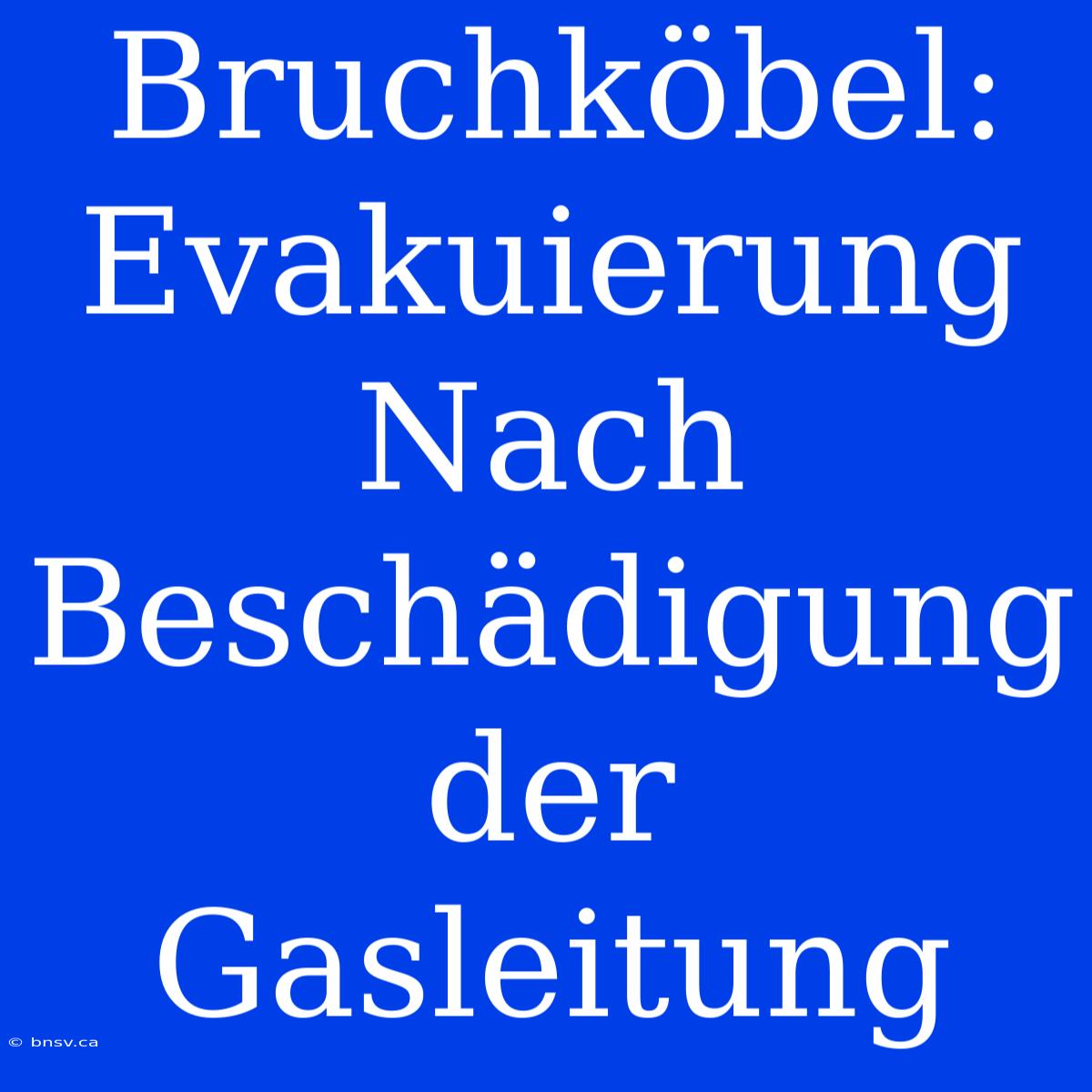 Bruchköbel: Evakuierung Nach Beschädigung Der Gasleitung