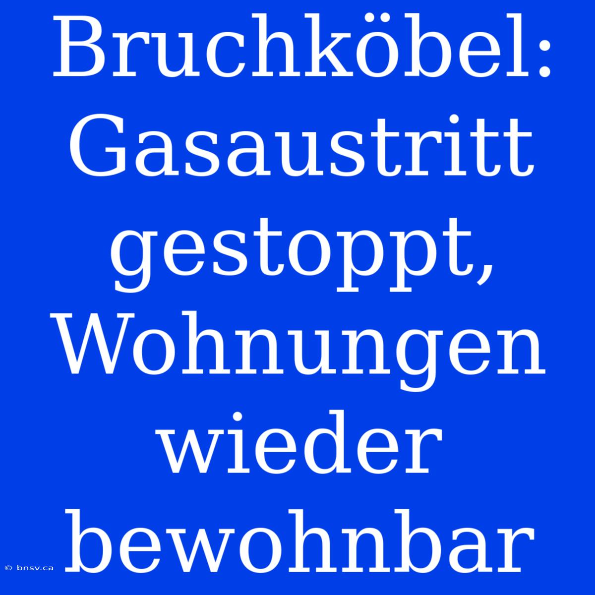 Bruchköbel: Gasaustritt Gestoppt, Wohnungen Wieder Bewohnbar