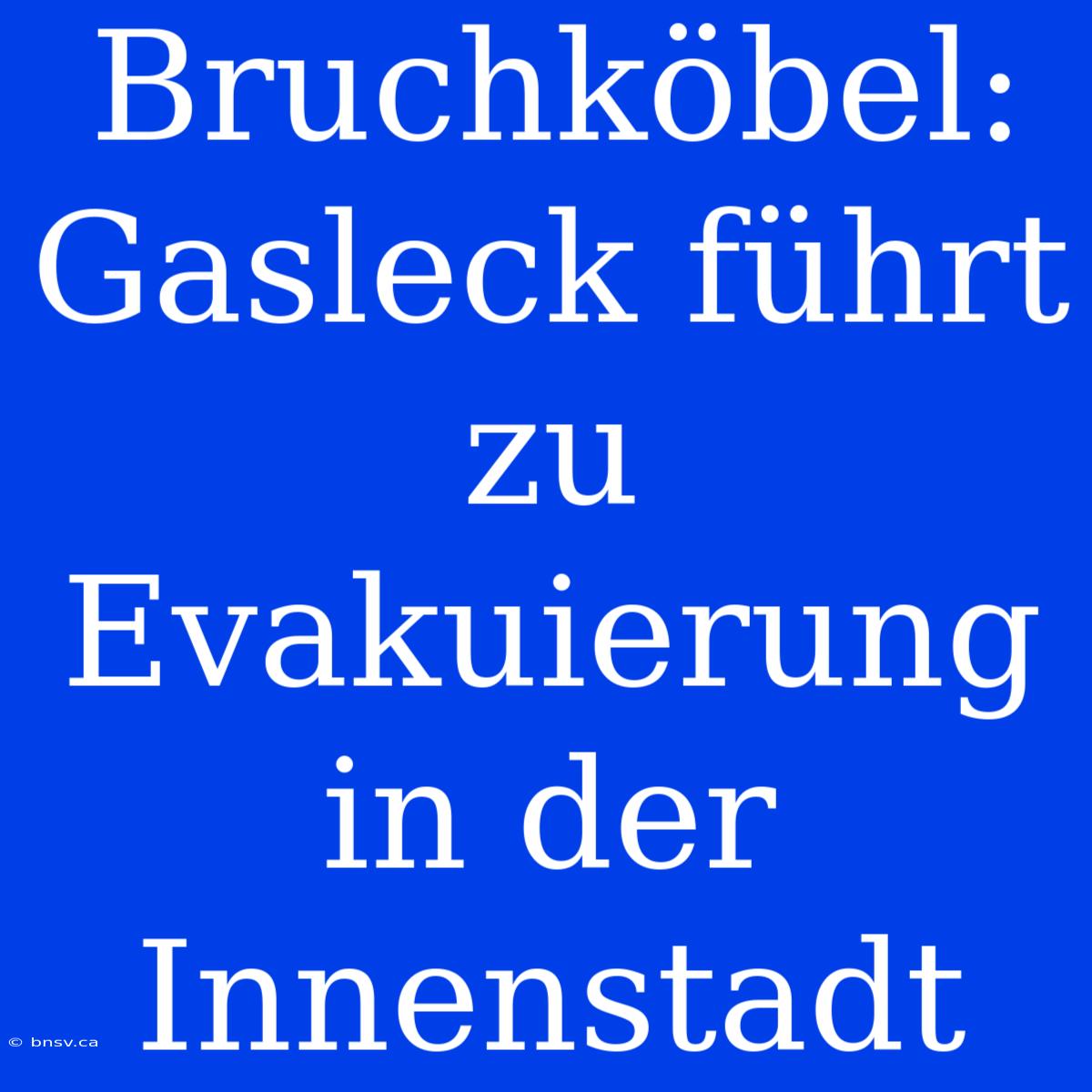 Bruchköbel: Gasleck Führt Zu Evakuierung In Der Innenstadt