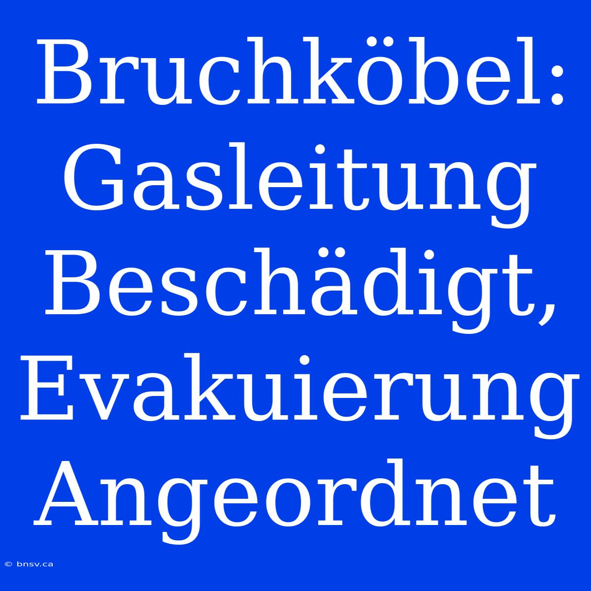 Bruchköbel: Gasleitung Beschädigt, Evakuierung Angeordnet