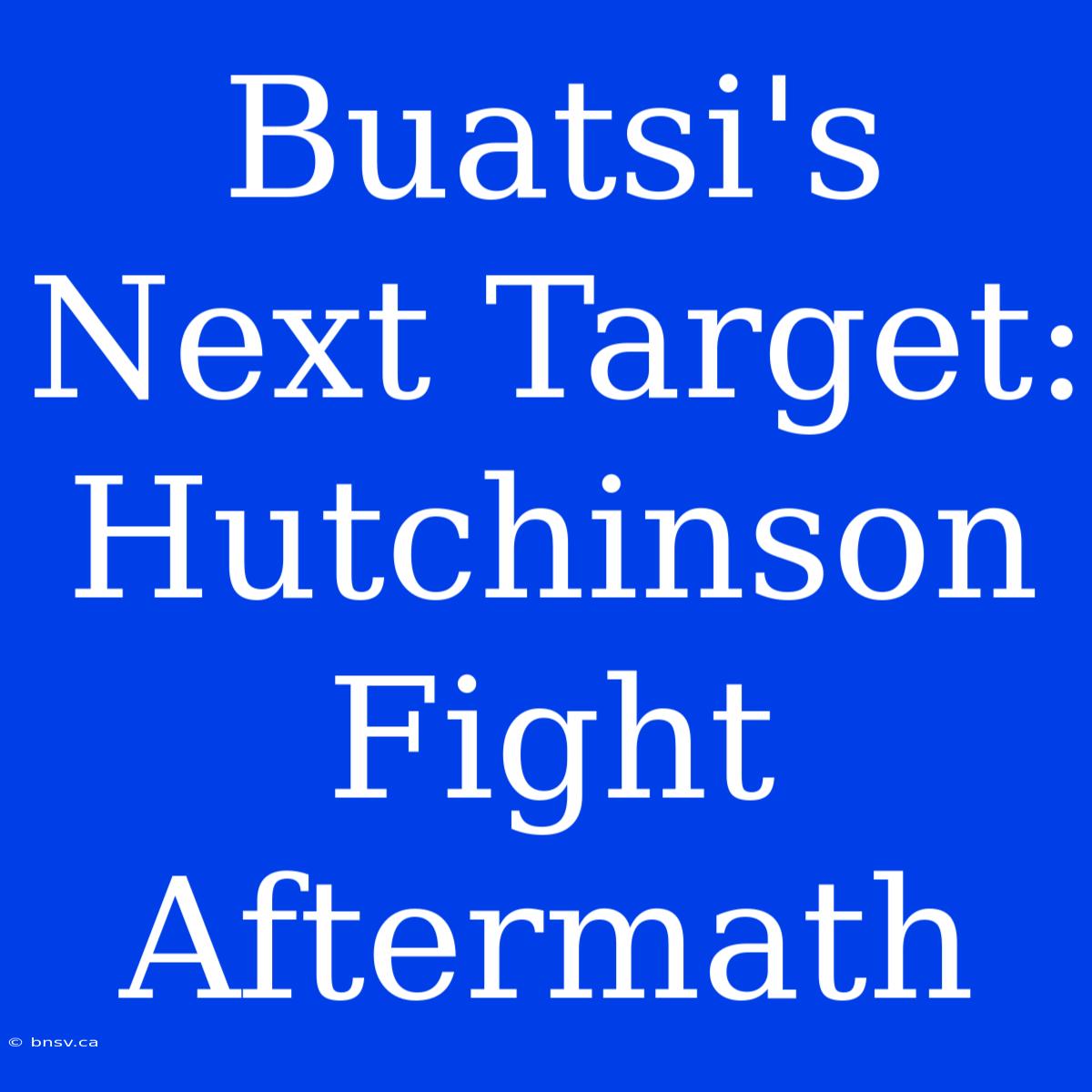 Buatsi's Next Target: Hutchinson Fight Aftermath