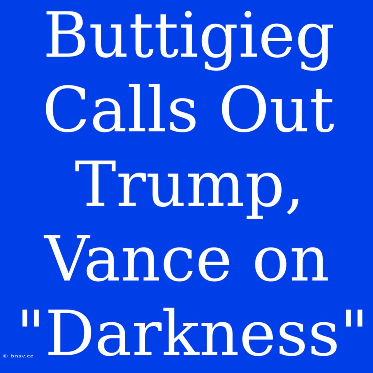 Buttigieg Calls Out Trump, Vance On 