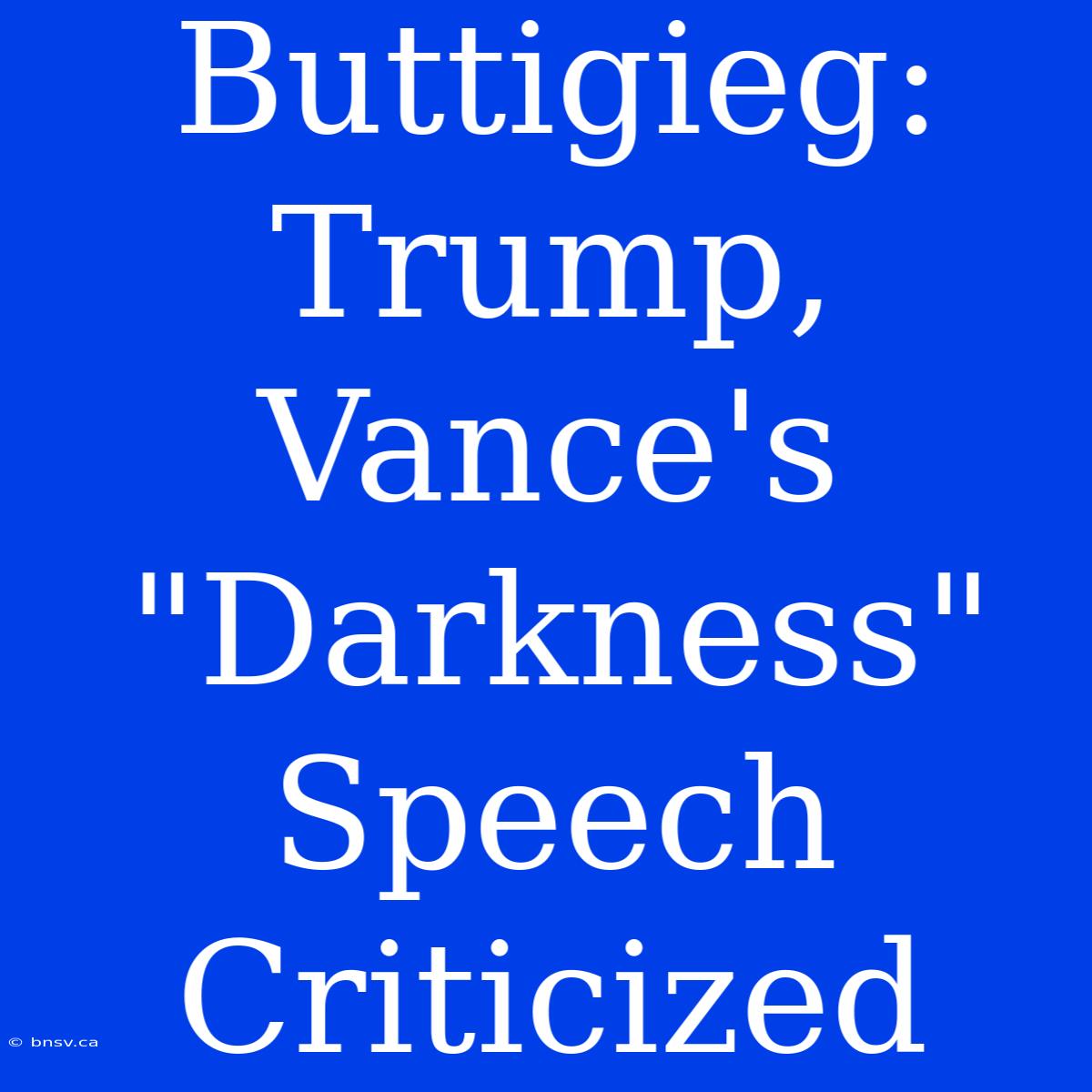 Buttigieg: Trump, Vance's 