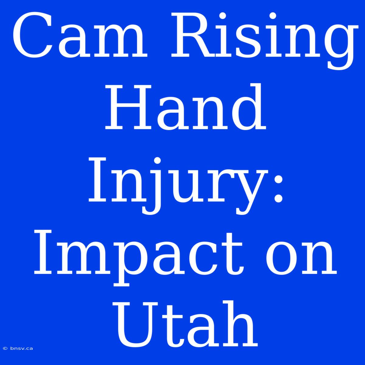 Cam Rising Hand Injury: Impact On Utah