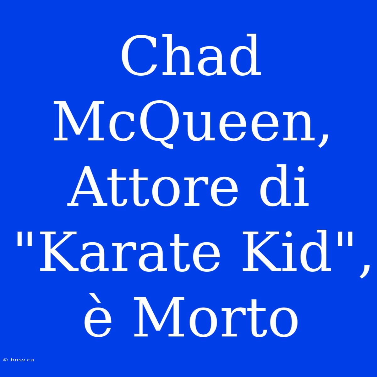 Chad McQueen, Attore Di 