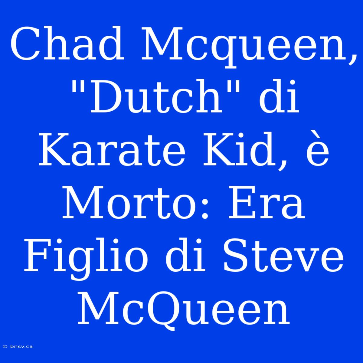 Chad Mcqueen, 