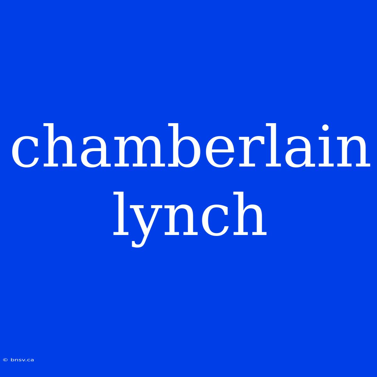 Chamberlain Lynch